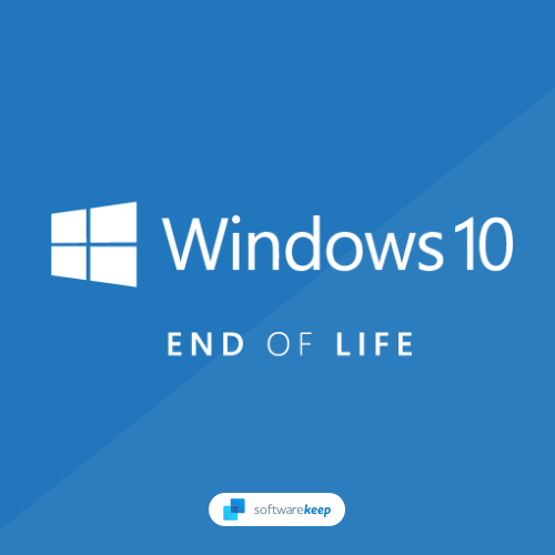Windows 10 End of Life: When Does Windows 10 Support End?